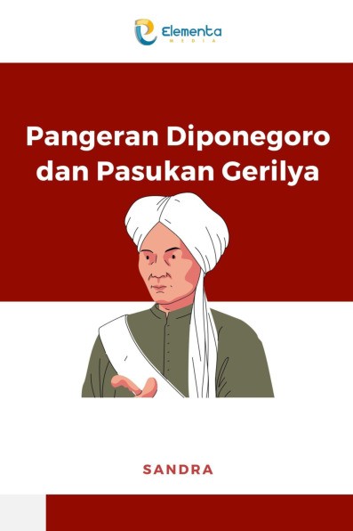Pangeran Diponegoro dan Pasukan Gerilya